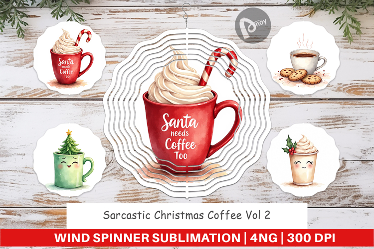 Wind Spinner Watercolor Sarcastic Christmas Coffee