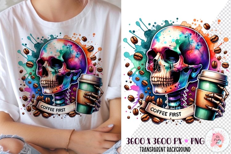 Sarcastic Coffee Skull Sublimation T-shirt PNG, Coffee Png
