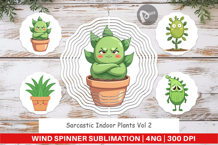 Wind Spinner Sarcastic Houseplants example image 1