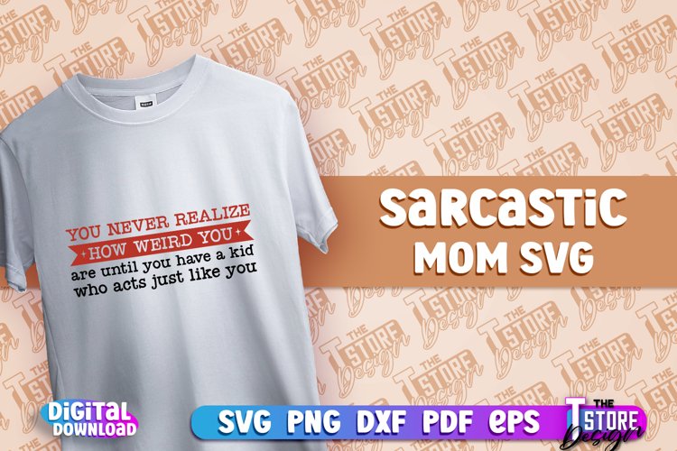 Sarcastic Mom SVG Design | Sarcastic Quotes Design | SVG example image 1