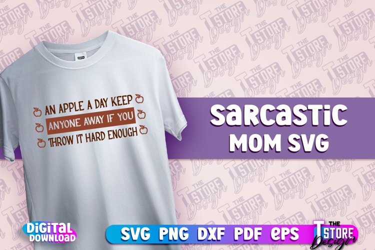 Sarcastic Mom SVG Design | Sarcastic Quotes Design | SVG v.2