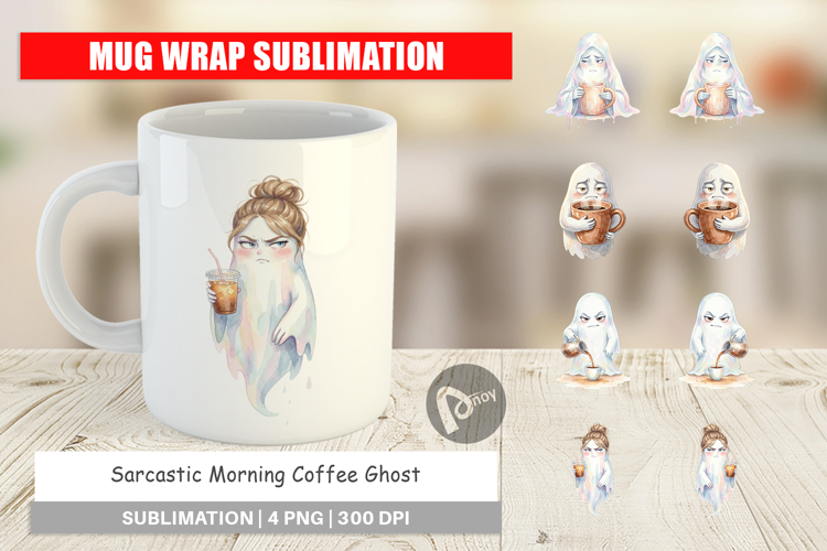 Sarcastic Morning Coffee Ghost Mug Wrap