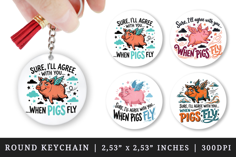 Sarcastic Quote round keychain pintable sublimation design