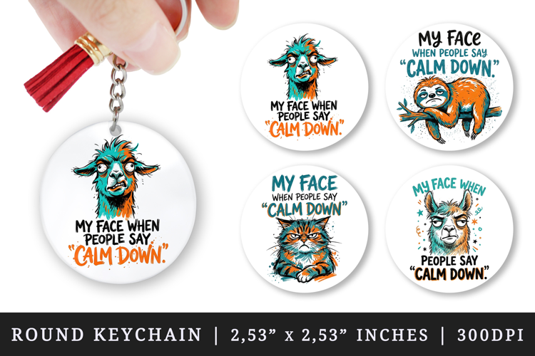 Sarcastic Quote round keychain pintable sublimation design