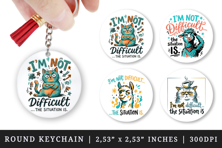 Sarcastic Quote round keychain pintable sublimation design
