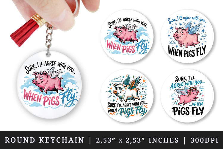 Sarcastic Quote round keychain pintable sublimation design