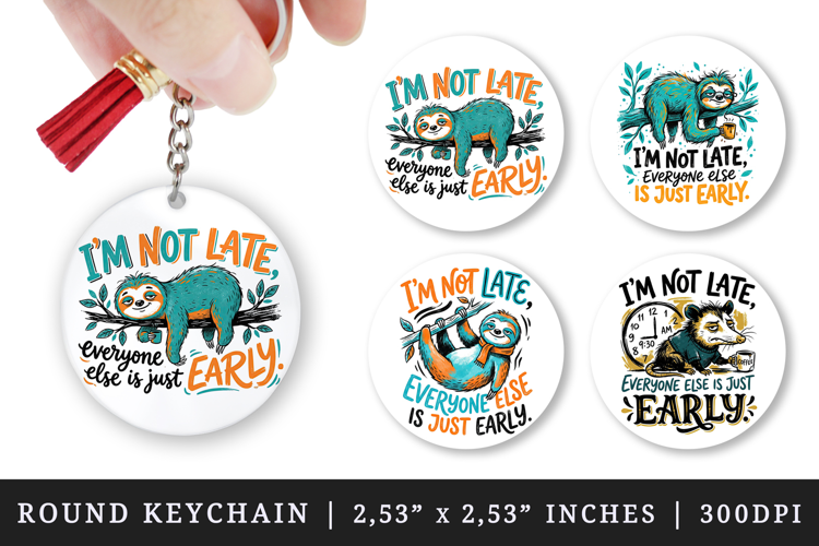 Sarcastic Quote round keychain pintable sublimation design