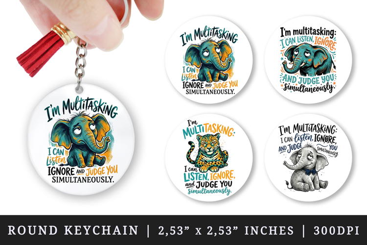 Sarcastic Quote round keychain pintable sublimation design