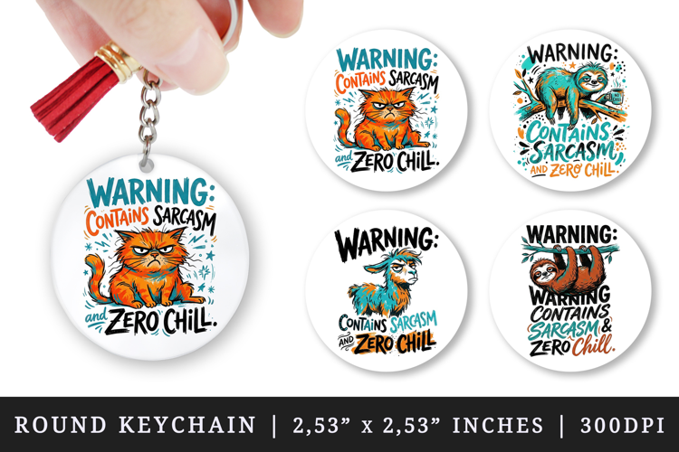 Sarcastic Quote round keychain pintable sublimation design