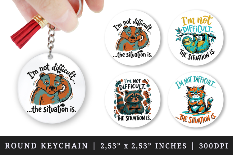 Sarcastic Quote round keychain pintable sublimation design