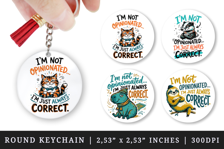 Sarcastic Quote round keychain pintable sublimation design