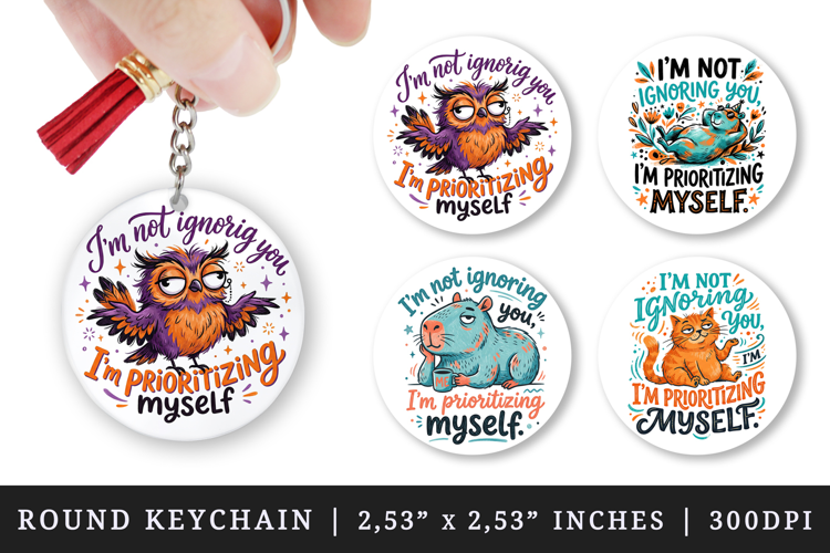 Sarcastic Quote round keychain pintable sublimation design