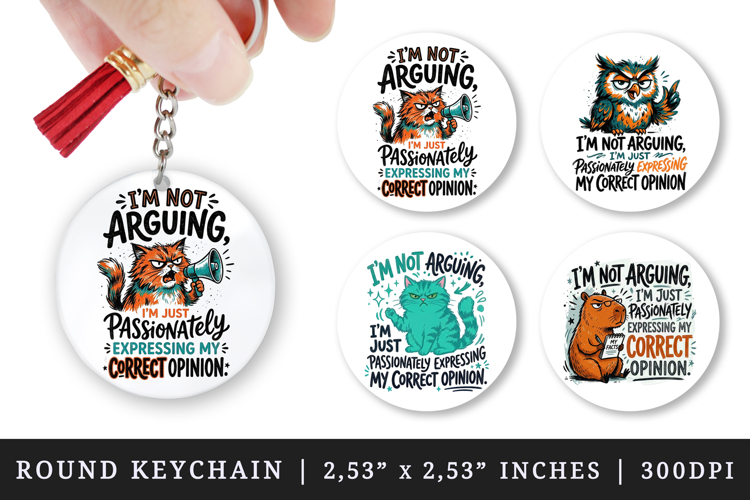 Sarcastic Quote round keychain pintable sublimation design