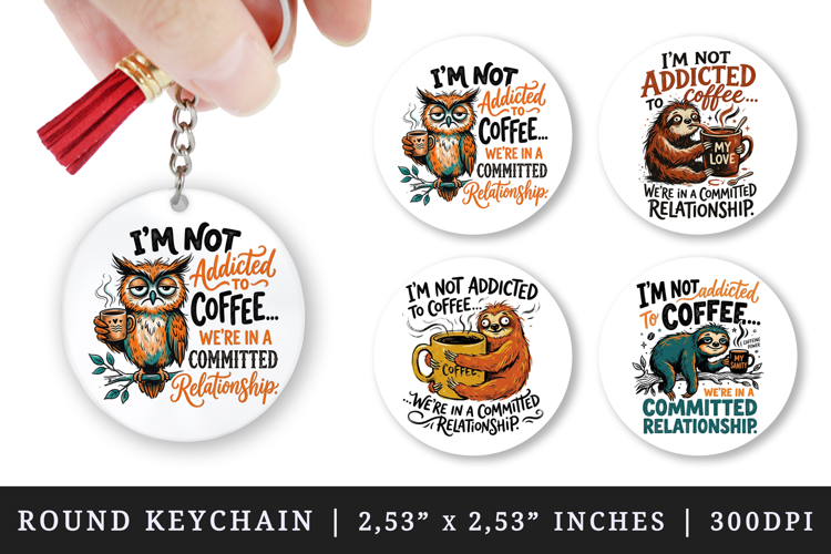 Sarcastic Quote round keychain pintable sublimation design