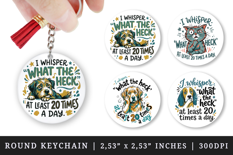 Sarcastic Quote round keychain pintable sublimation design