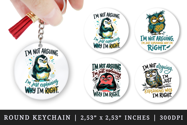 Sarcastic Quote round keychain pintable sublimation design