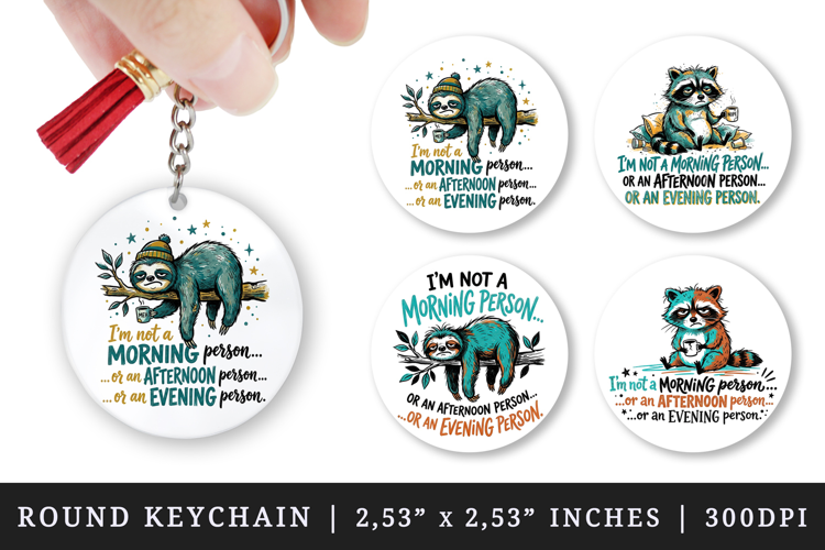 Sarcastic Quote round keychain pintable sublimation design