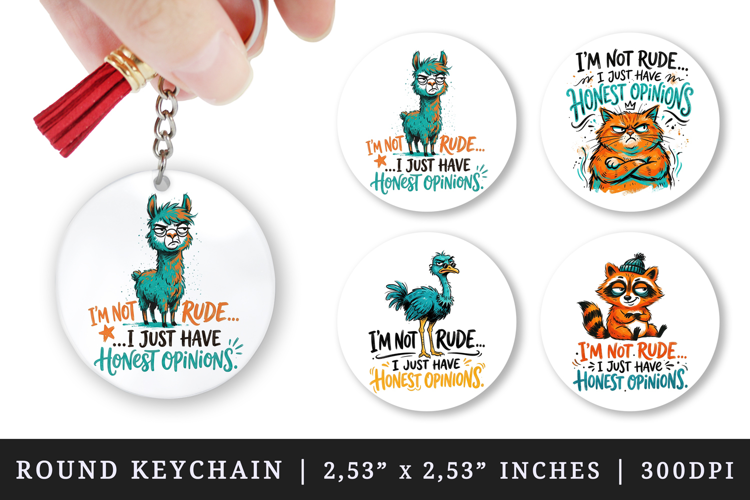 Sarcastic Quote round keychain pintable sublimation design