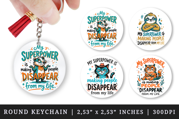 Sarcastic Quote round keychain pintable sublimation design