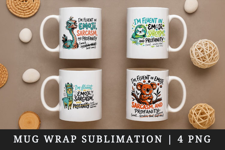 Sarcastic Quote mug wrap printable sublimation design