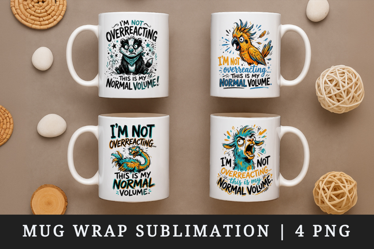 Sarcastic Quote mug wrap printable sublimation design