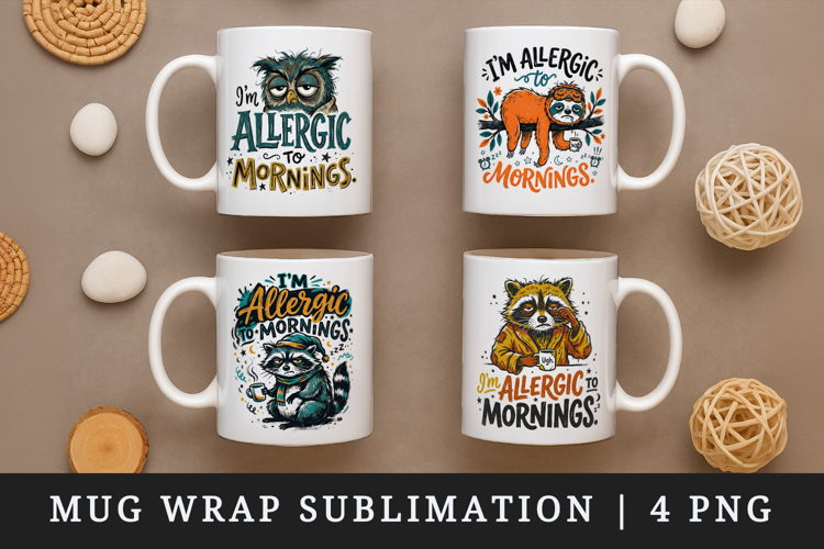 Sarcastic Quote mug wrap printable sublimation design