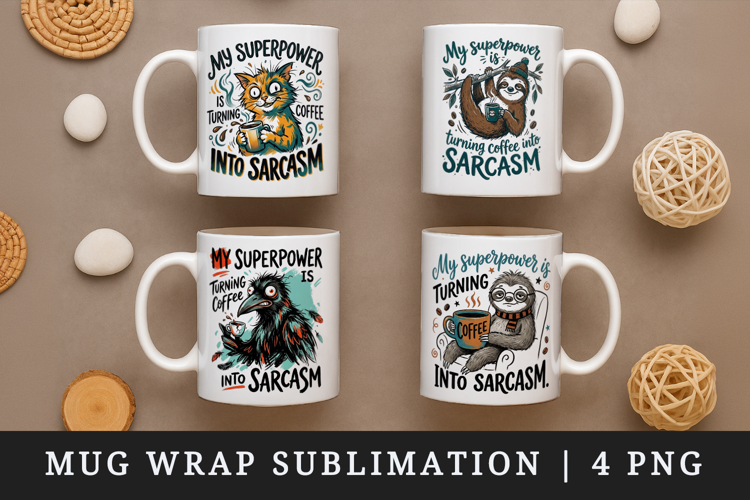 Sarcastic Quote mug wrap printable sublimation design