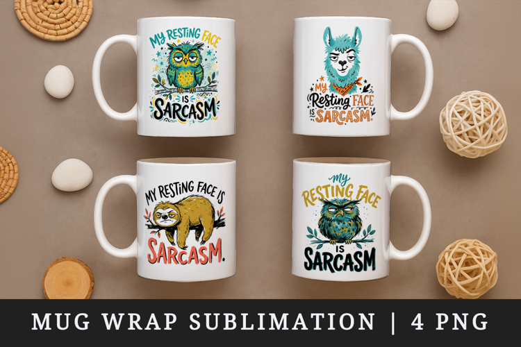 Sarcastic Quote mug wrap printable sublimation design