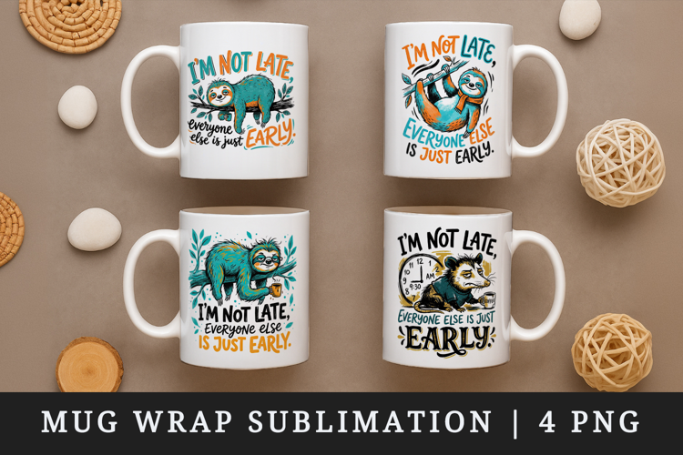 Sarcastic Quote mug wrap printable sublimation design