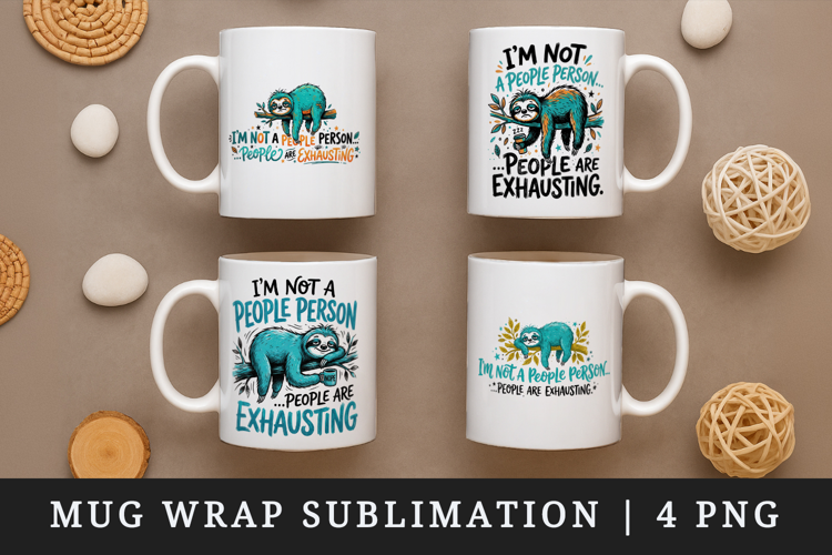 Sarcastic Quote mug wrap printable sublimation design