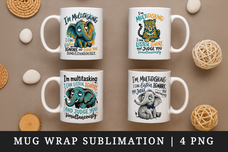 Sarcastic Quote mug wrap printable sublimation design