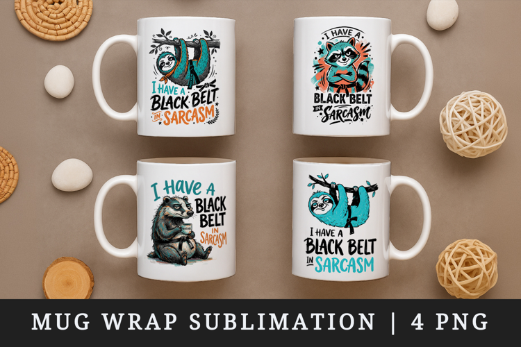 Sarcastic Quote mug wrap printable sublimation design
