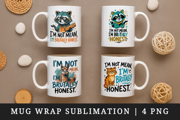 Sarcastic Quote mug wrap printable sublimation design