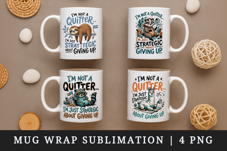 Sarcastic Quote mug wrap printable sublimation design