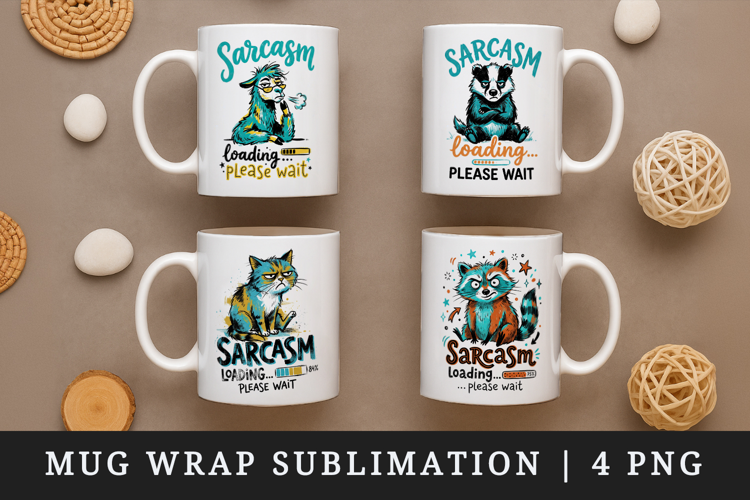 Sarcastic Quote mug wrap printable sublimation design