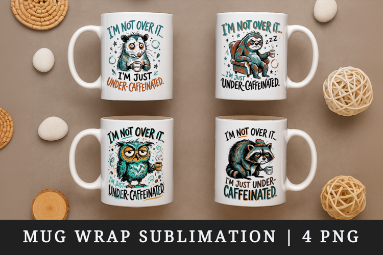 Sarcastic Quote mug wrap printable sublimation design