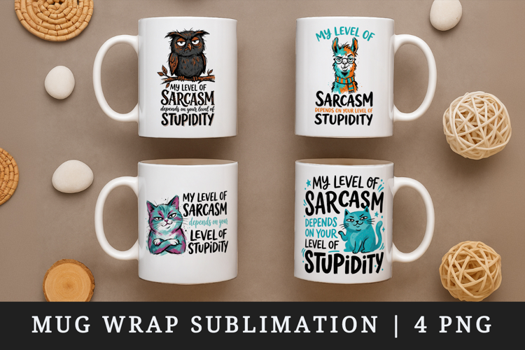 Sarcastic Quote mug wrap printable sublimation design