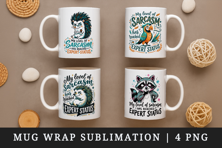Sarcastic Quote mug wrap printable sublimation design