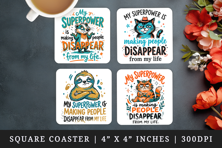 Sarcastic Quote square coaster sublimation, coasters design