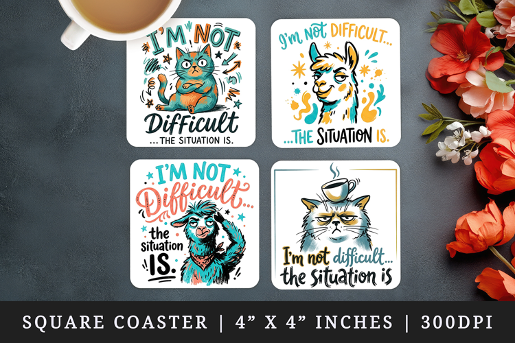 Sarcastic Quote square coaster sublimation, coasters design