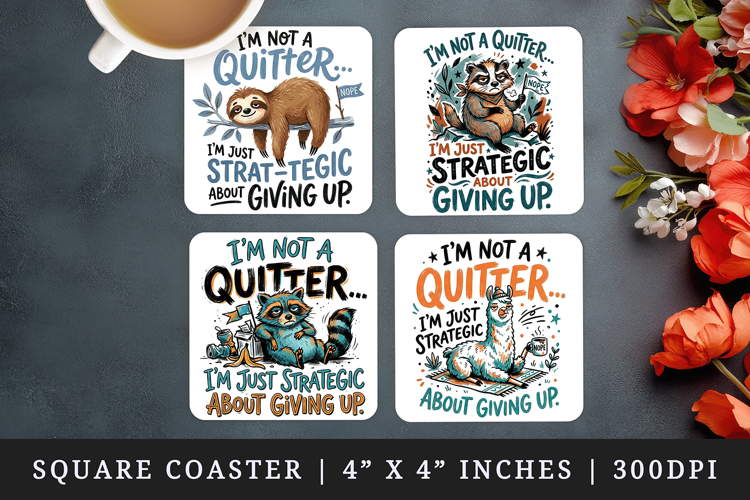 Sarcastic Quote square coaster sublimation, coasters design