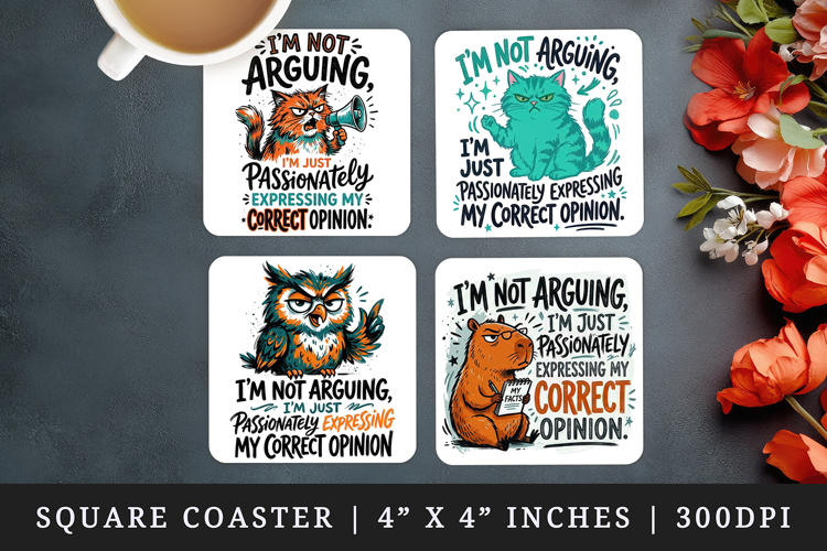 Sarcastic Quote square coaster sublimation, coasters design