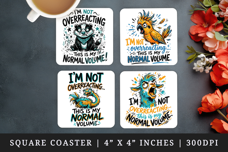 Sarcastic Quote square coaster sublimation, coasters design