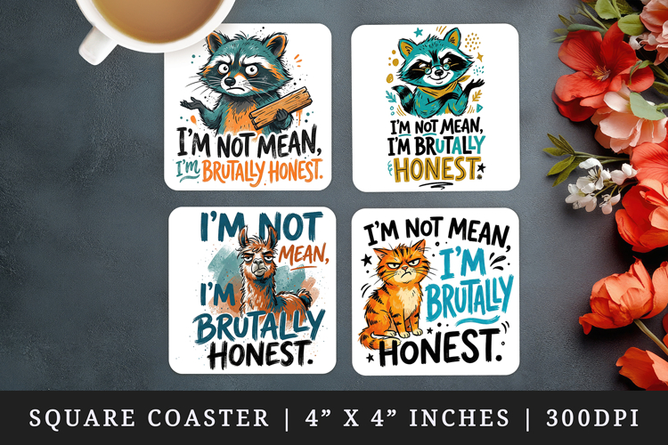 Sarcastic Quote square coaster sublimation, coasters design