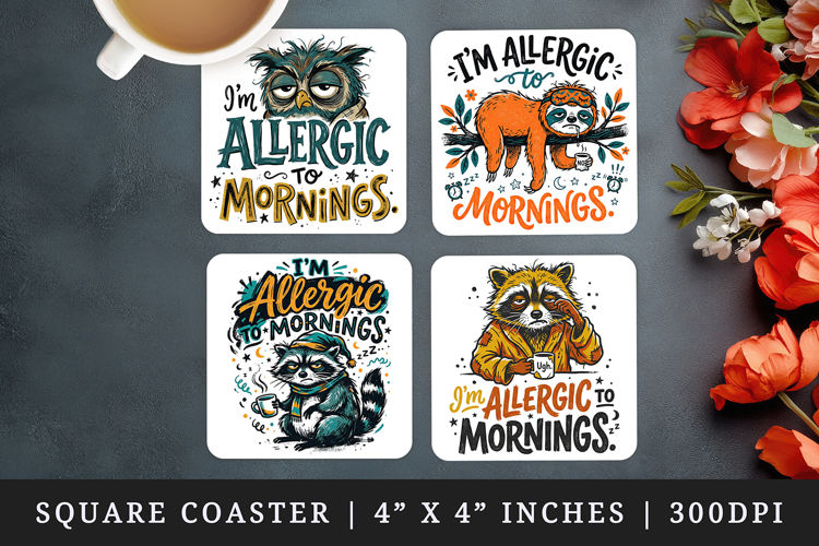 Sarcastic Quote square coaster sublimation, coasters design