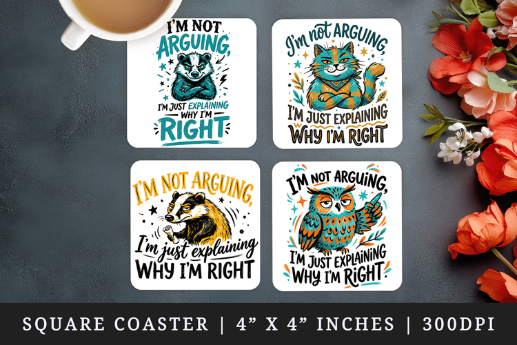 Sarcastic Quote square coaster sublimation, coasters design