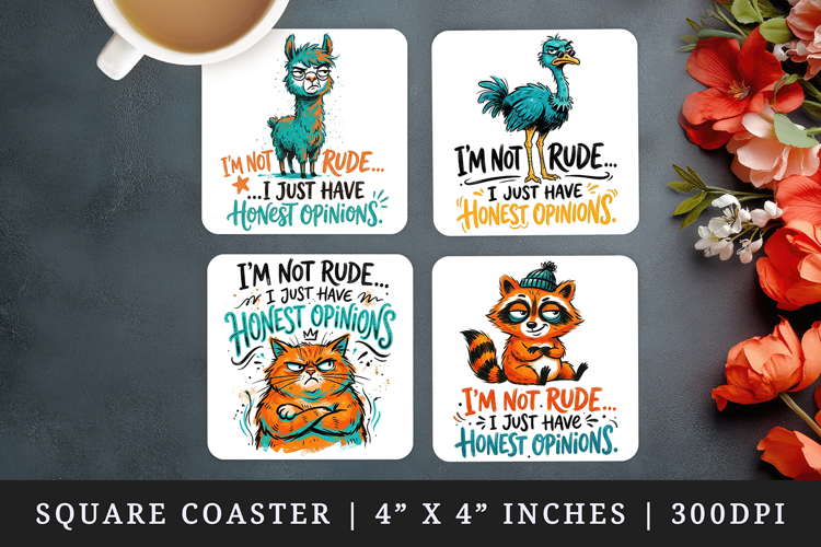 Sarcastic Quote square coaster sublimation, coasters design