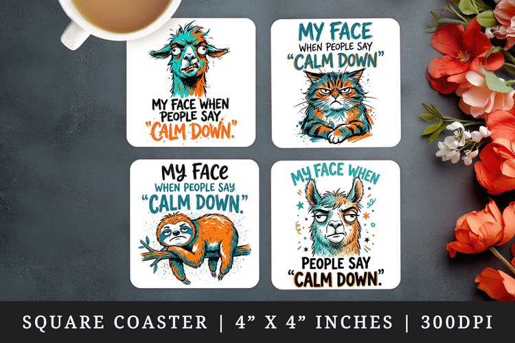 Sarcastic Quote square coaster sublimation, coasters design