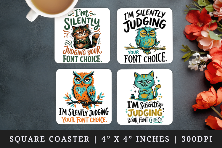 Sarcastic Quote square coaster sublimation, coasters design