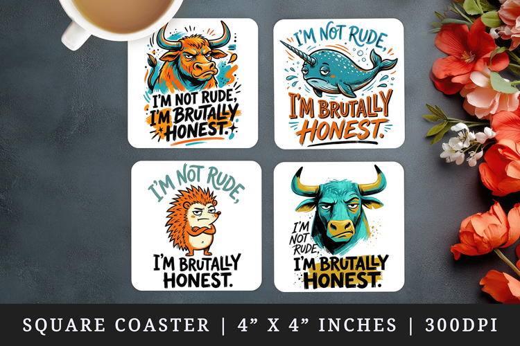 Sarcastic Quote square coaster sublimation, coasters design